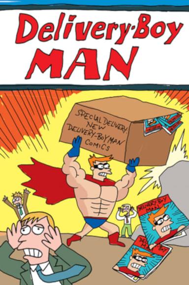 The Adventures of Delivery-Boy Man poster