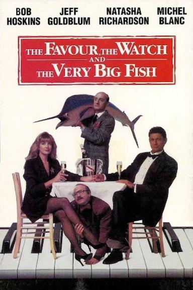 The Favour, the Watch and the Very Big Fish poster