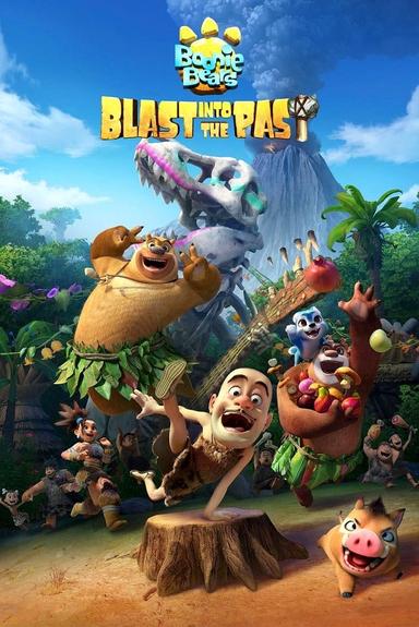 Boonie Bears: Blast into the Past poster