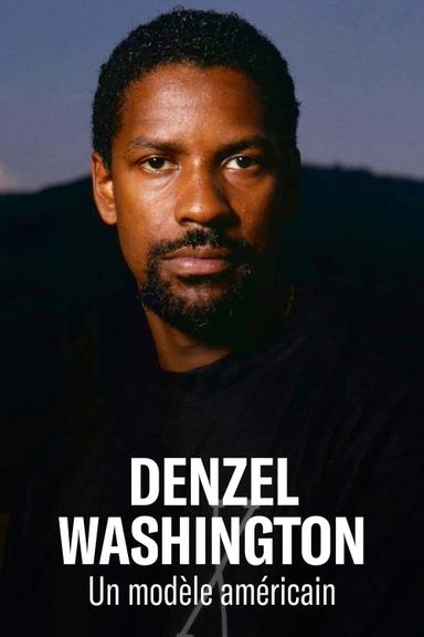 Denzel Washington : Un modèle américain poster