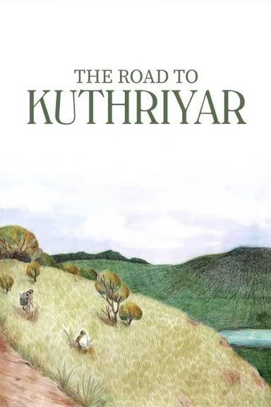 The Road to Kuthriyar poster