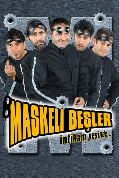 Maskeli Beşler: İntikam Peşinde poster