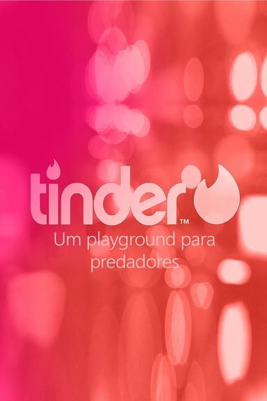 Tinder: A Predator's Playground poster