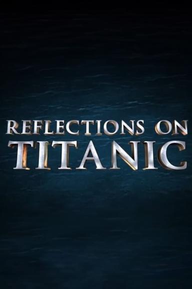 Reflections on Titanic poster