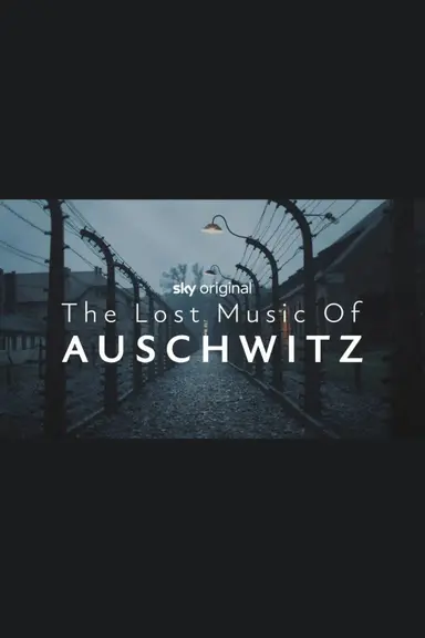 The Lost Music of Auschwitz poster