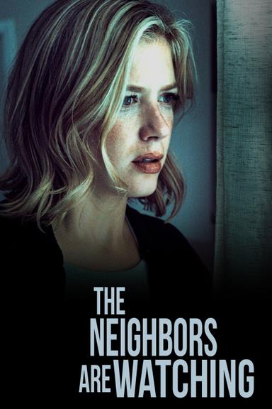 The Neighbors Are Watching poster