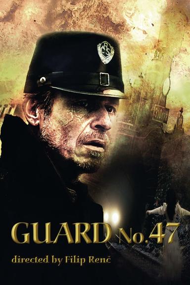 Guard No. 47 poster