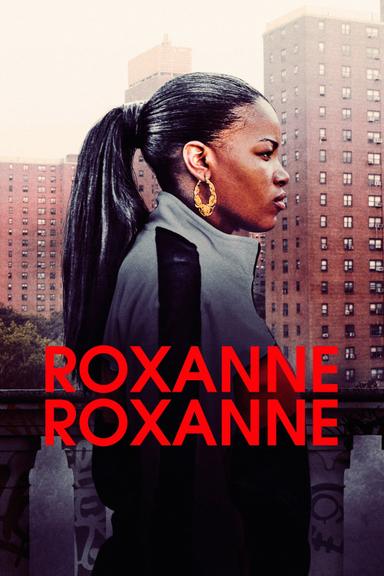 Roxanne Roxanne poster