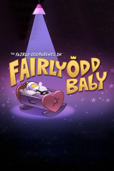 The Fairly OddParents: Fairly OddBaby poster