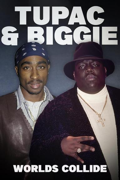 Tupac and Biggie: Worlds Collide poster