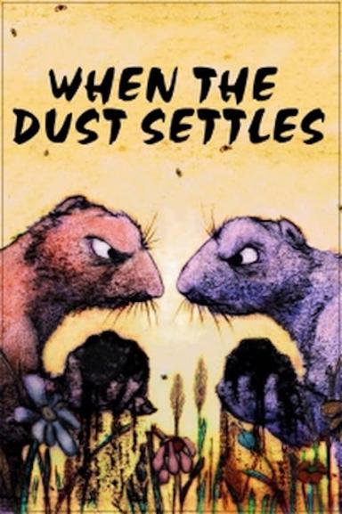 When the Dust Settles poster