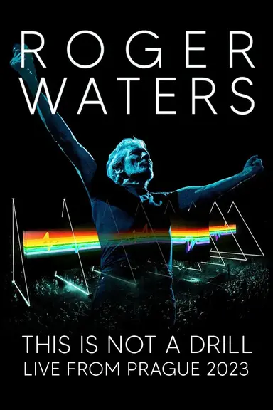 Roger Waters: This Is Not a Drill — Live from Prague poster