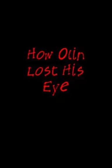 How Olin Lost His Eye poster