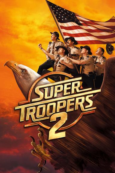 Super Troopers 2 poster