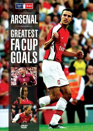 Arsenal - Greatest FA Cup Goals poster