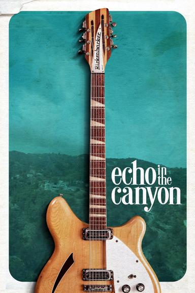 Echo in the Canyon poster