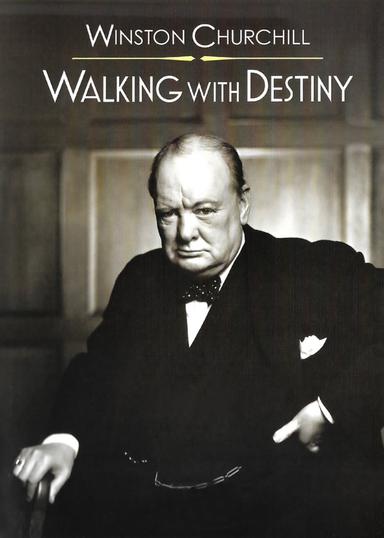 Winston Churchill: Walking with Destiny poster