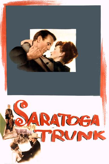 Saratoga Trunk poster