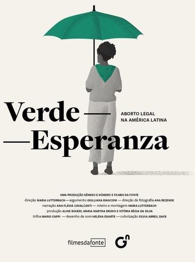 Verde-Esperanza: Aborto Legal na América Latina poster