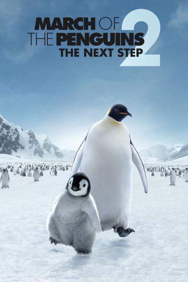 March of the Penguins 2: The Next Step poster