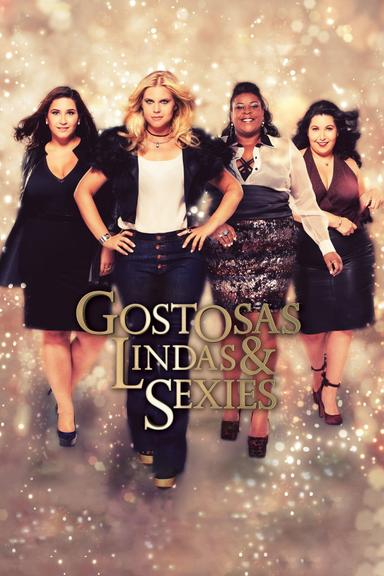 Gostosas, Lindas e Sexies poster