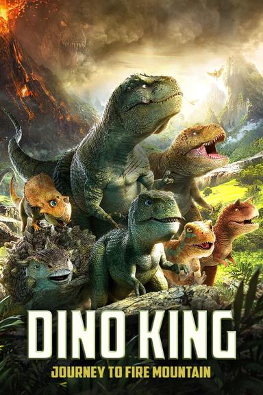 Dino King: Journey to Fire Mountain poster