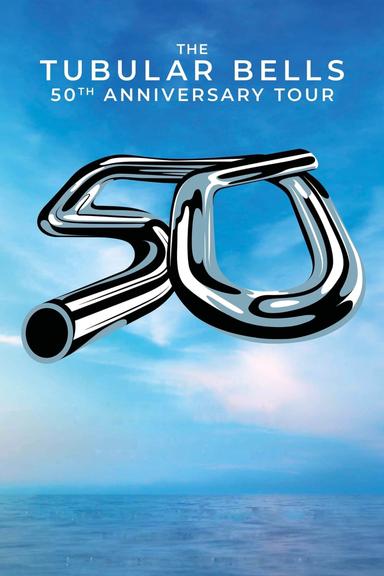 Tubular Bells 50th Anniversary Tour Live Concert poster