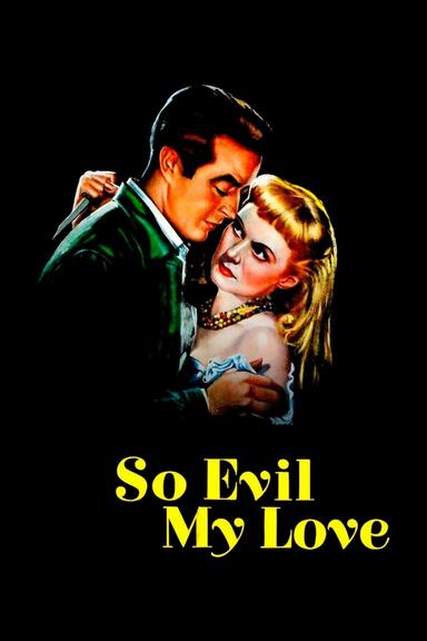 So Evil My Love poster