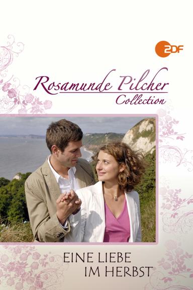 Rosamunde Pilcher: Eine Liebe im Herbst poster