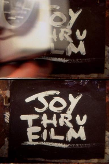 Joy Thru Film poster