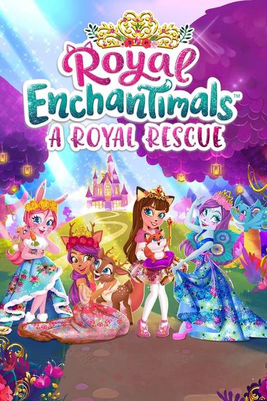 Royal Enchantimals: A Royal Rescue poster