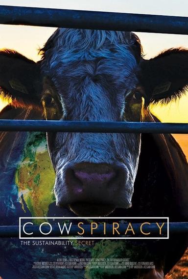 Cowspiracy: The Sustainability Secret poster