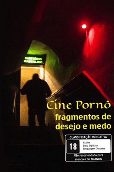 Cine Pornô – Fragmentos de Desejo e Medo poster