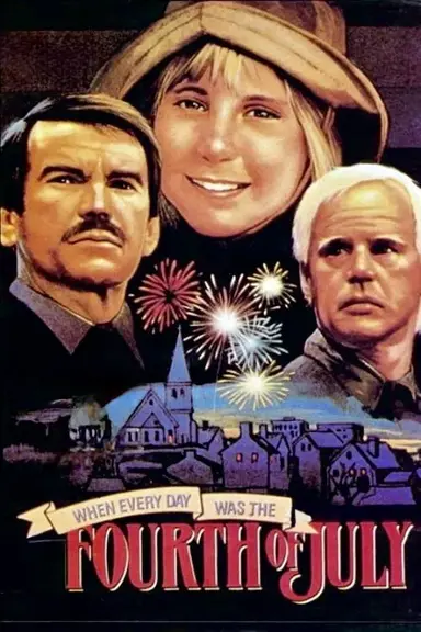 When Every Day Was the Fourth of July poster