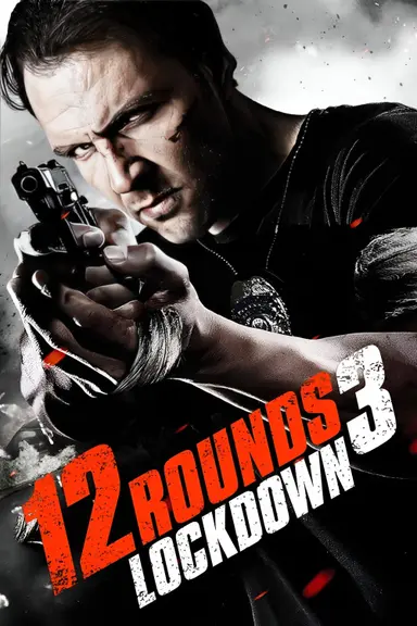 12 Rounds 3: Lockdown poster