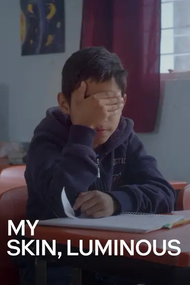 My Skin, Luminous poster