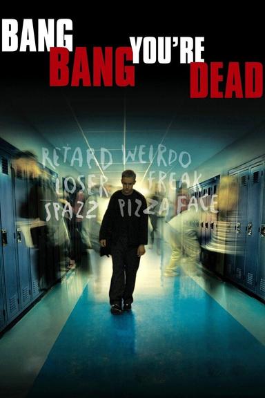 Bang Bang You're Dead poster