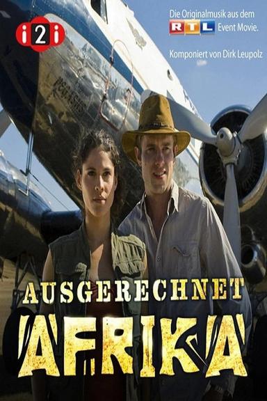 Ausgerechnet Afrika poster