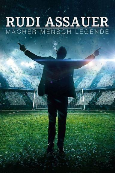 Rudi Assauer - Macher. Mensch. Legende. poster