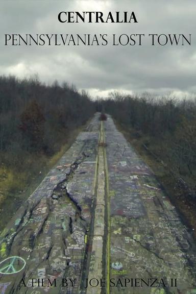 Centralia: Pennsylvania's Lost Town poster