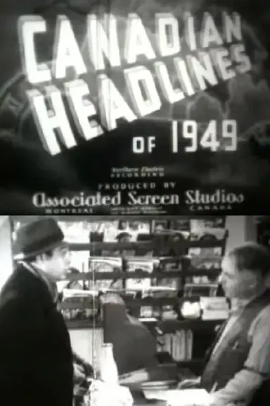 Canadian Headlines of 1949 poster