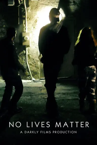 No Lives Matter poster