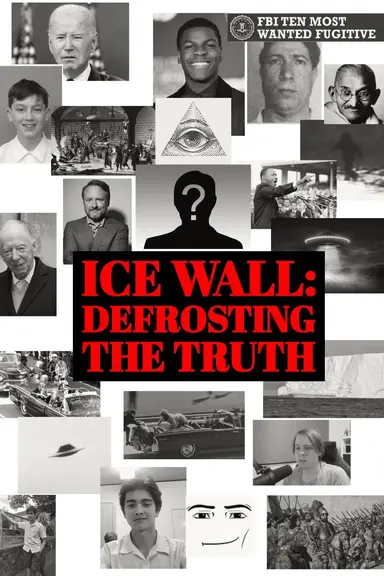 Ice Wall: Defrosting the Truth poster