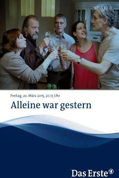 Alleine war gestern poster