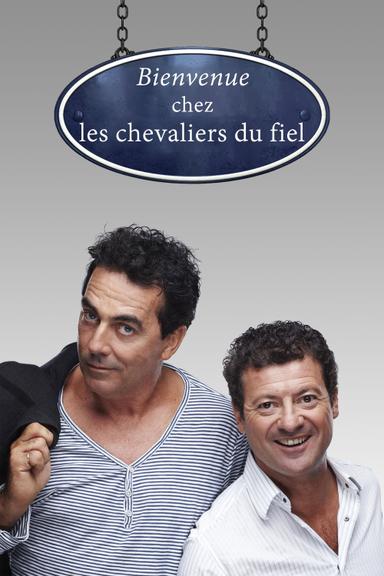 Bienvenue chez les Chevaliers du Fiel poster