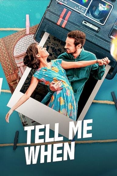 Tell Me When poster