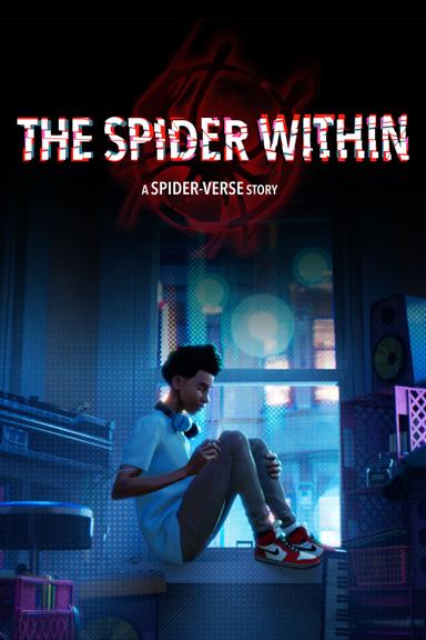 The Spider Within: A Spider-Verse Story poster