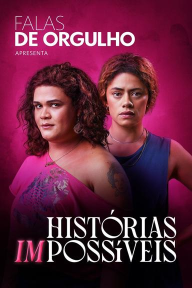 Falas de Orgulho: Histórias (Im)possíveis poster