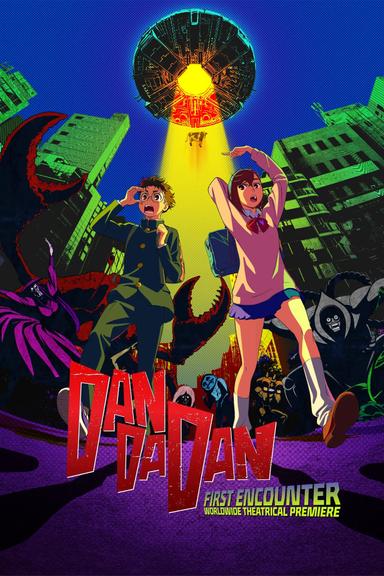 DAN DA DAN: First Encounter poster