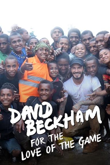 David Beckham: For the Love of the Game poster